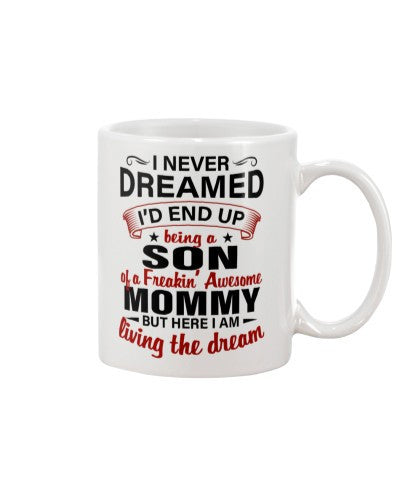 Son mug dreamed son mommy deuc htte