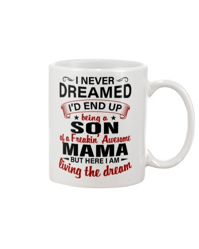 Son mug dreamed son mama deuc htte