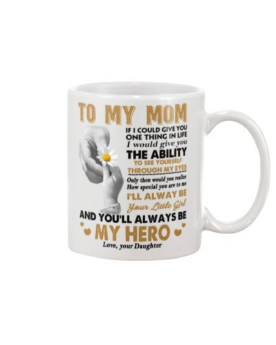 Daughter mug mom you ability daughter ngvt