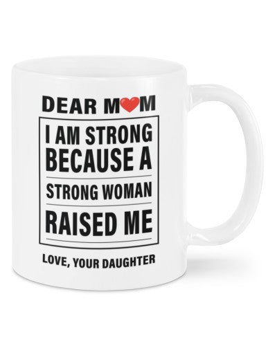 Daughter mug mom strong daughter dfua ngnh