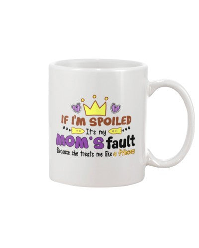 Daughter mug mom fault princess diub lchv
