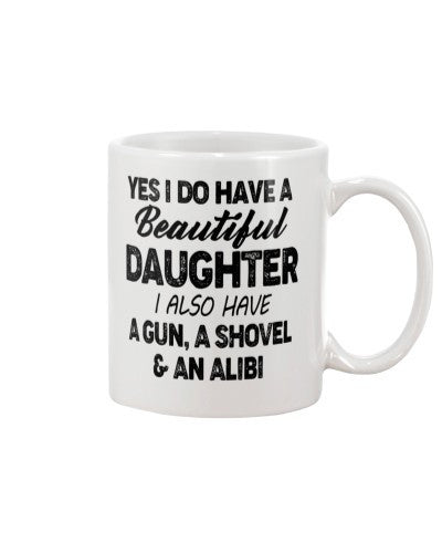 Daughter mug yes beautiful daughter htteh