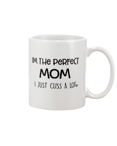 Daughter mug perfect just cuss mom ddud htte