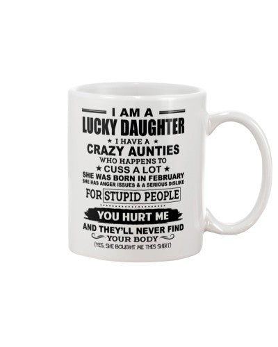 Daughter mug iaa lucky daughter crazy aunties february ngvt
