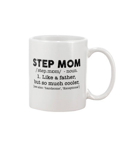 Daughter mug stepmom much cooler htte