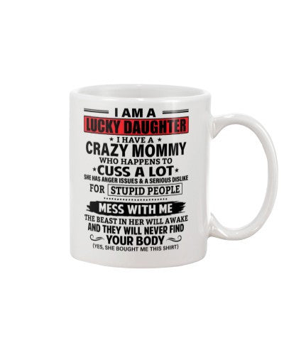 Daughter mug lucky daughter cuss crazy mommy ngvt