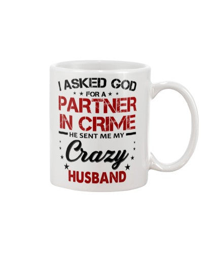 Wife mug asked partner sent crazy husband htte