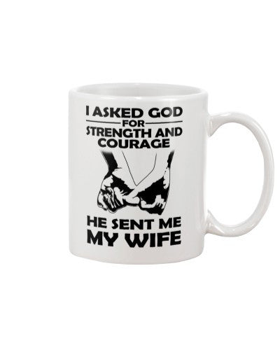 Wife mug asked strength courage wife htte