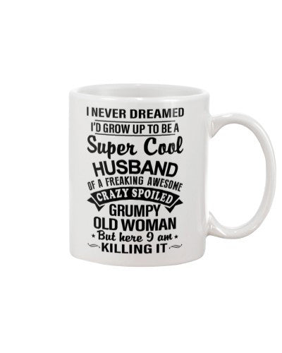 Wife mug supercool husband oldwoman ntmn