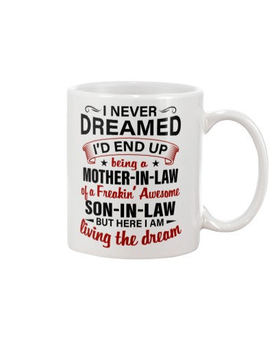 Son In Law mug dreamed motheril sonil deub htteh