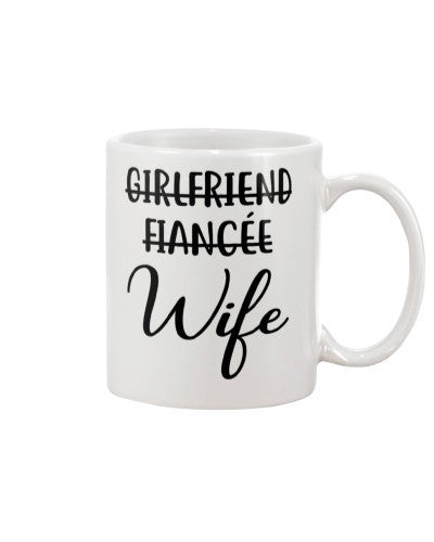Husband mug wife not girlfriend fiancee ntmn