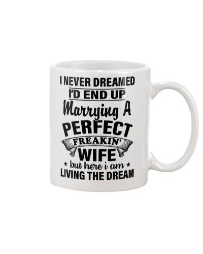 Wife mug dreamed perfect wife htte