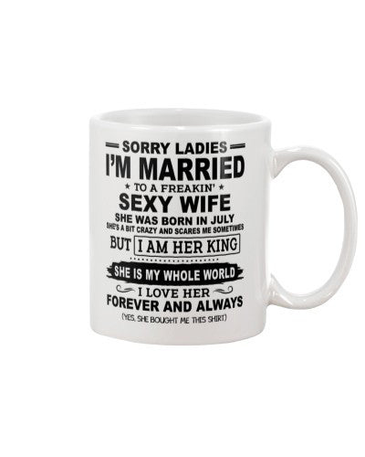 Wife mug sorry ladies married wife july ntmn