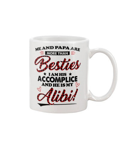 Granddaughter Mug- besties papa accomplice diub htteh