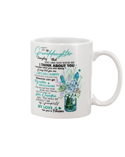 Granddaughter Mug- tqh granddau safe well happy grandpa