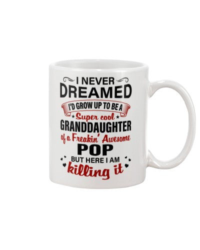Granddaughter Mug- growup granddau pop here deua ngvt