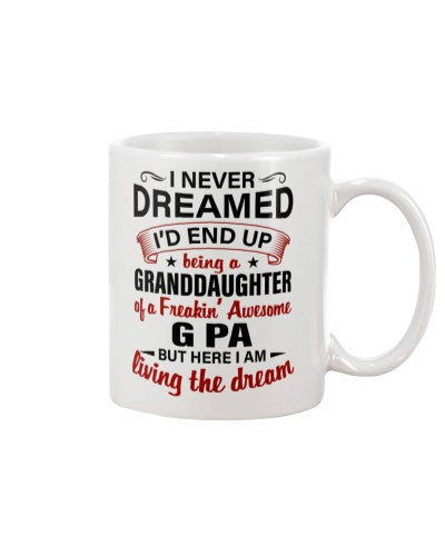 Granddaughter Mug- dreamed granddau gpa deua htte