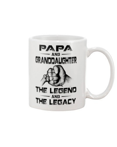 Granddaughter Mug- papa granddau legend and legacy htte