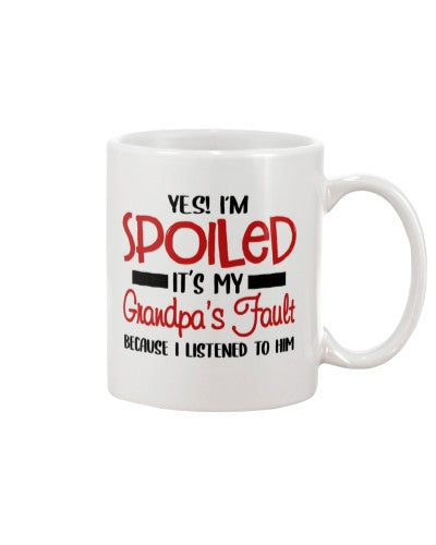 Granddaughter Mug- spoiled grandpa fault ngvtt