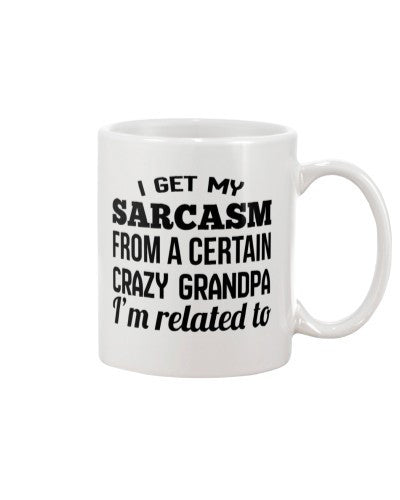 Granddaughter Mug- sarcasm certain crazy grandpa httee
