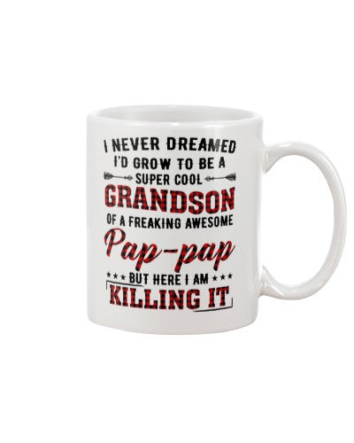 Grandson Mug- grow cool grandson pappap diua ngvt