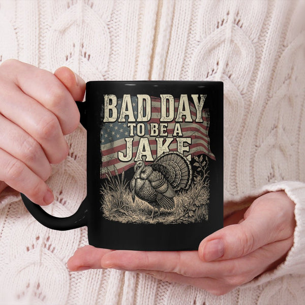 Bad Day to Be A Jake Beverage Mug Hunting Hunter Turkey Animal Beverage Mug