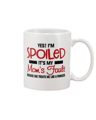 Daughter mug spoiled mom treats princess lchv