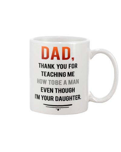 Daughter mug dad daughter thank teaching be man ngvt