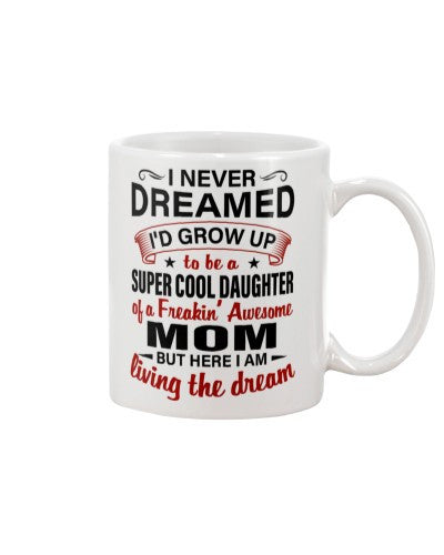 Daughter mug supecool daughter mom deub htte