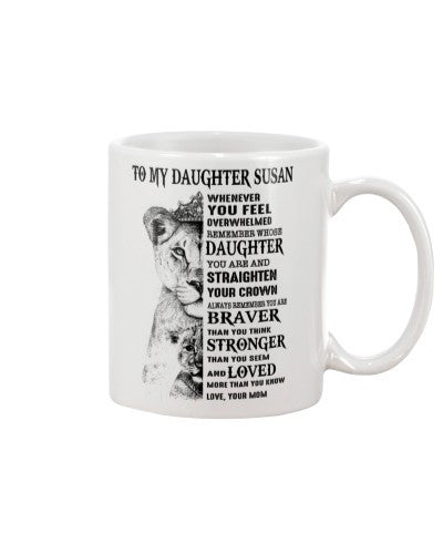 Daughter mug daughter susan always remember mom mug ngvtt