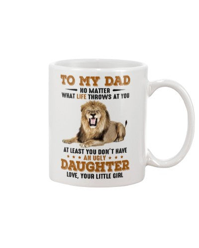 Daughter mug dad life ugly daughter htte