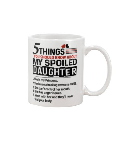 Daughter mug 5things spoiled daughter diuc tthd