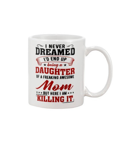 Daughter mug daughter mom killing diub htte