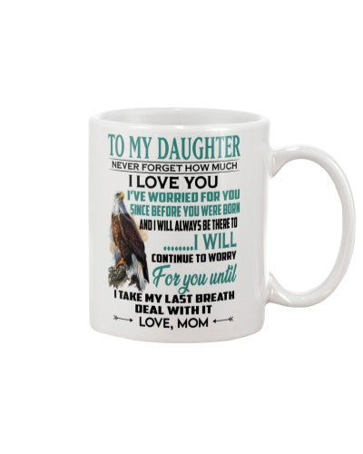 Daughter mug daughter worried you mom ngvt