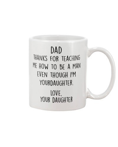 Daughter mug dad thanks teaching daughter htte