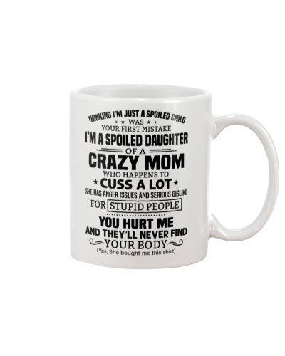 Daughter mug thinking spoiled daughter mom htte
