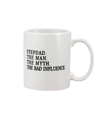 Daughter mug stepdad man myth bad influence htte