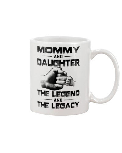 Daughter mug mommy daughter legend and legacy htte