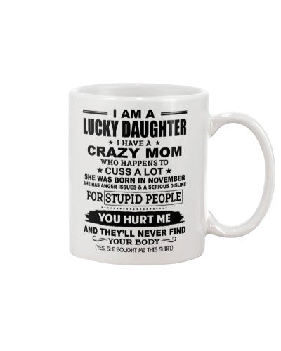 Daughter mug iaa lucky daughter crazy mom november ngvt