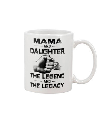 Daughter mug mama daughter legend and legacy htte