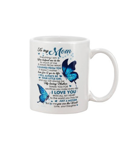 Daughter mug mom just the world daughter ntmn 3