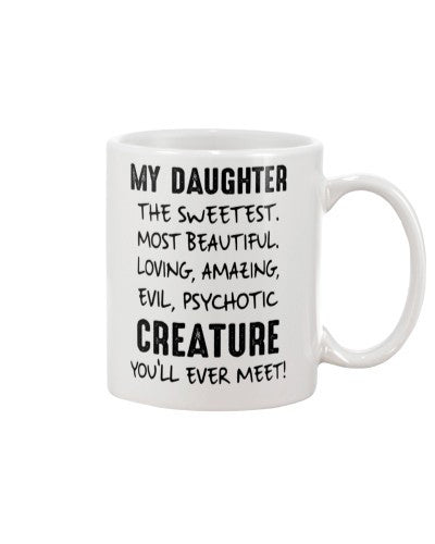 Daughter mug my daughter sweetest htte