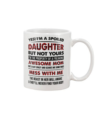 Daughter mug spoiled daughter mom djub htteh
