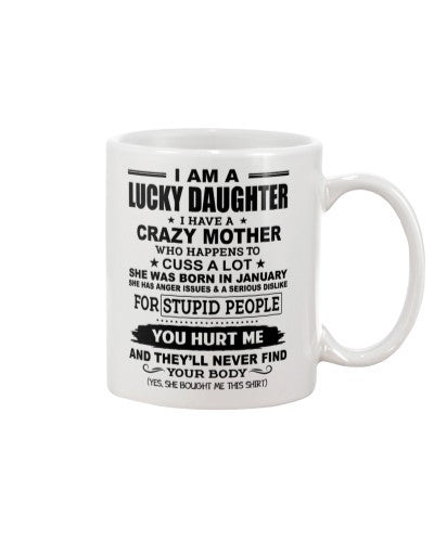 Daughter mug iaa lucky daughter crazy mother october ngvt