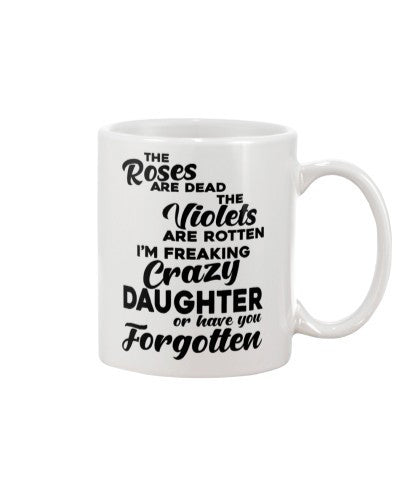 Daughter mug roses crazy daughter cvhl