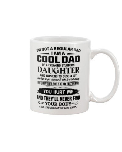 Daughter mug notaregular dad dauter stubborn bestfriend htte
