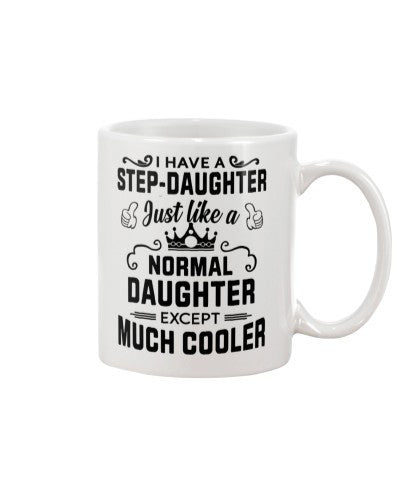 Stepdaughter mug ihave stepdaughter muchcooler htte