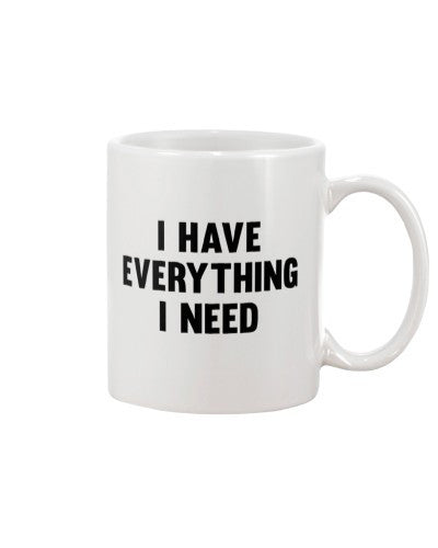 Wife mug have everything need ntmn