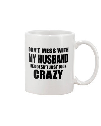 Husband mug tqh my husband crazy