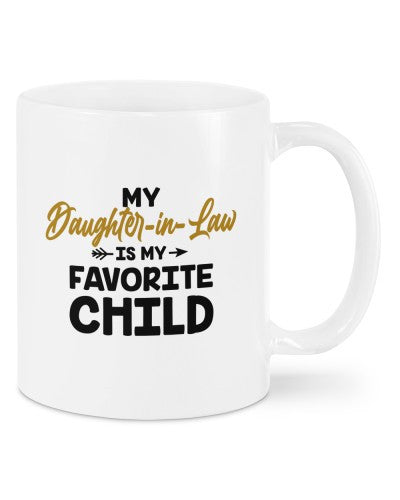 Daughter In Law mug-mug daughteril favorite child deuc htte
